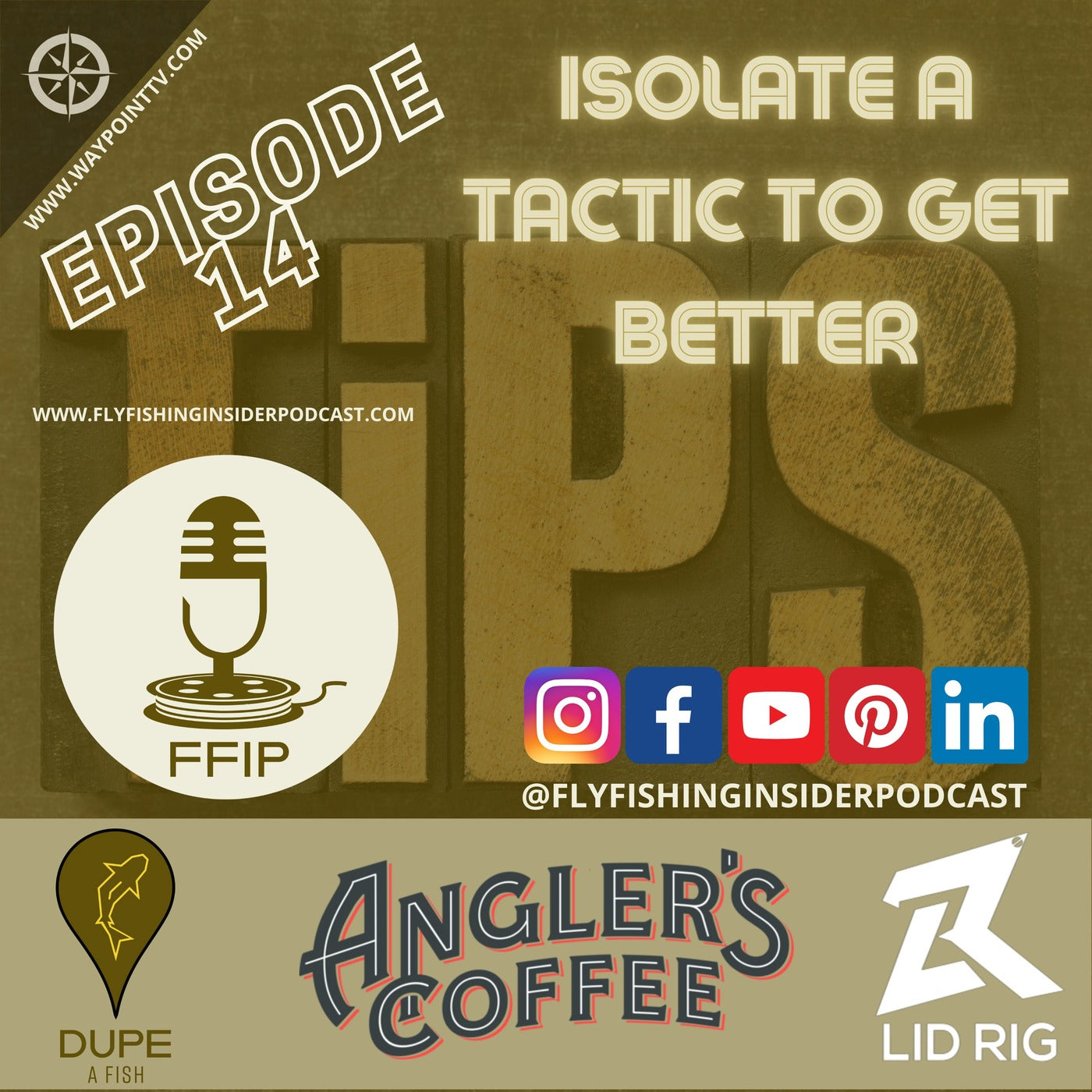 Isolate a Tactic to Get Better at Fly Fishing - Fly Fishing Insider Podcast episode artwork