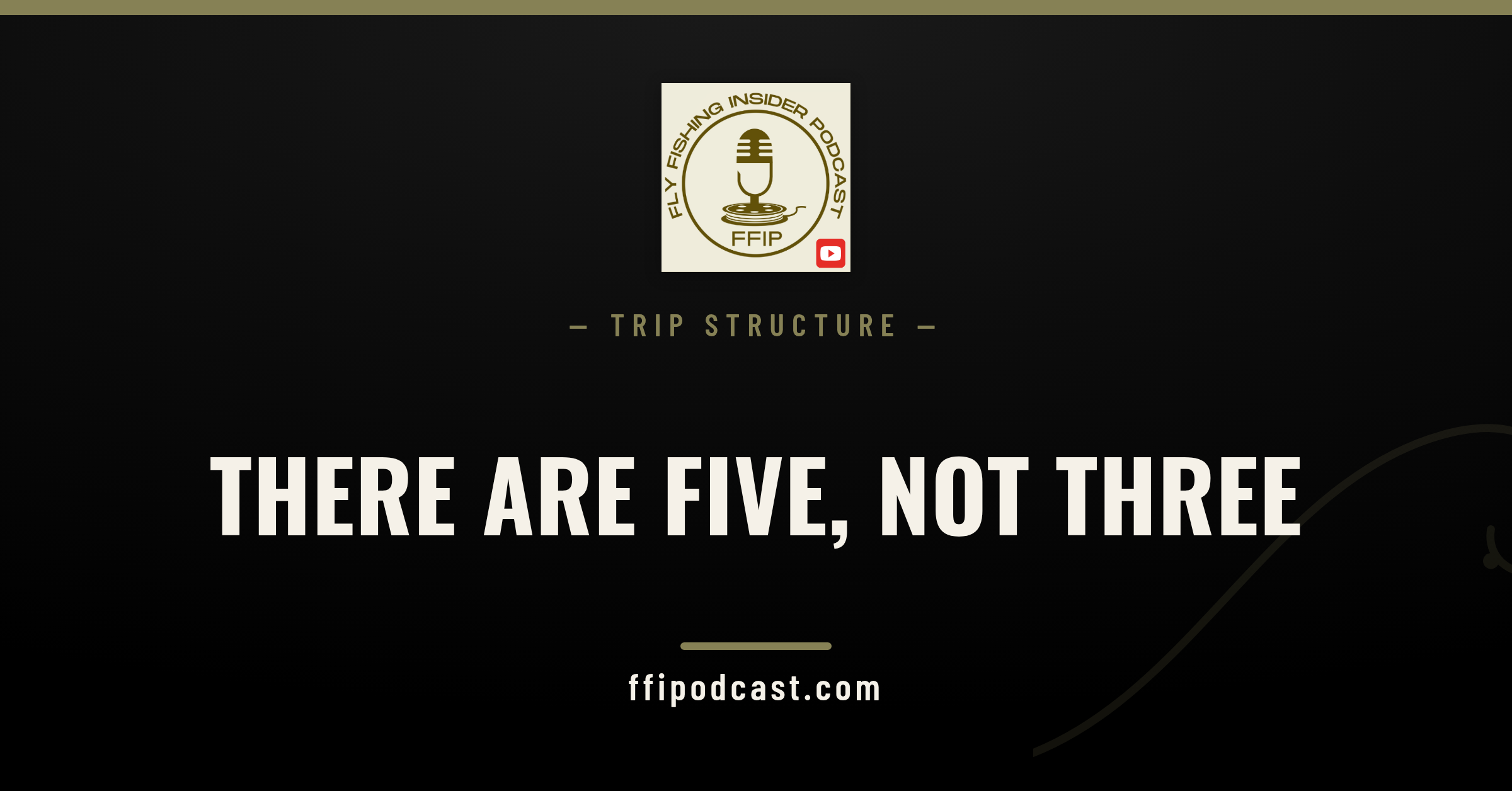 Lodge, mothership or DIY fly fishing trip — Fly Fishing Insider Podcast
