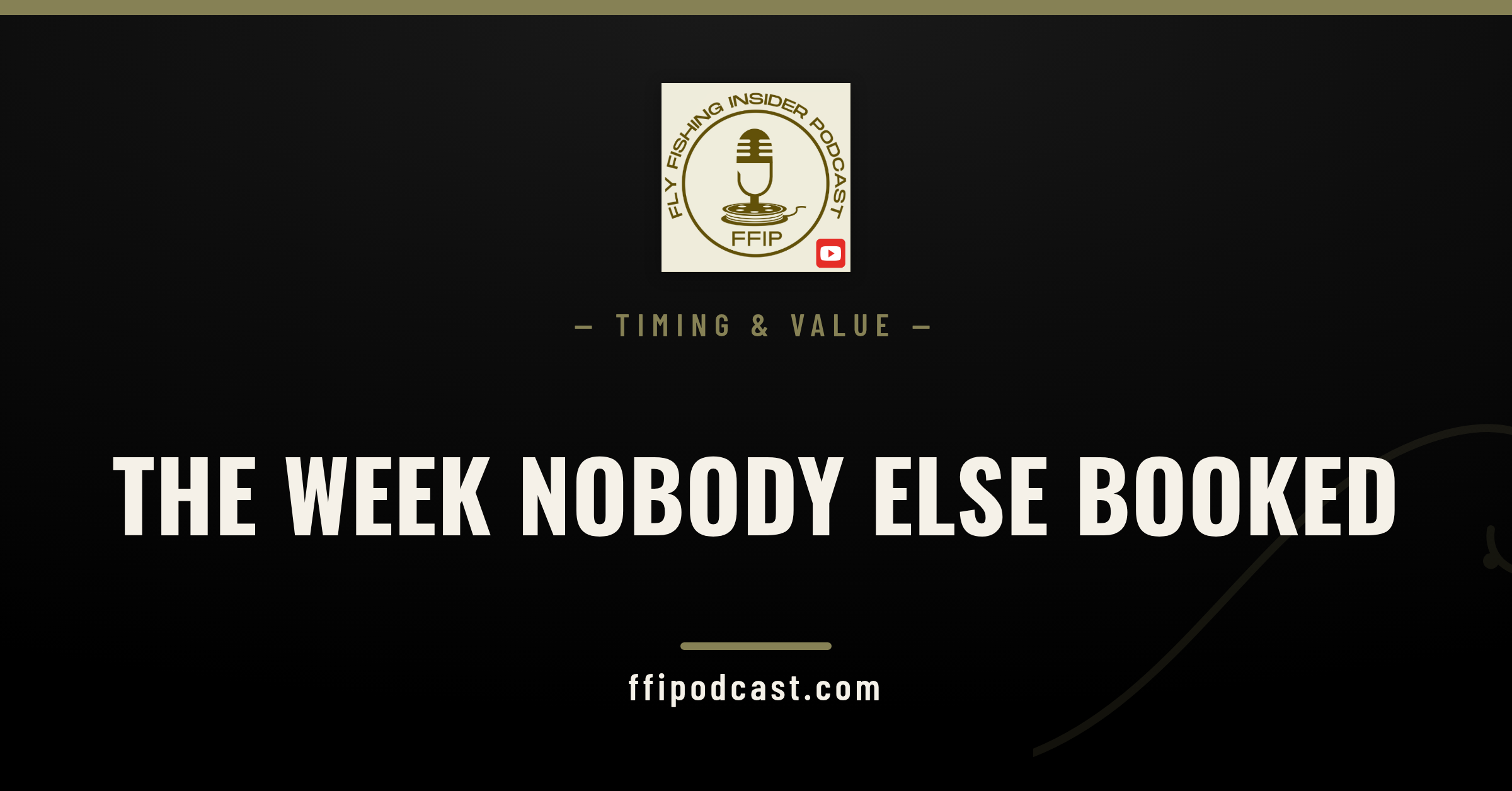 Shoulder season fly fishing trips — Fly Fishing Insider Podcast