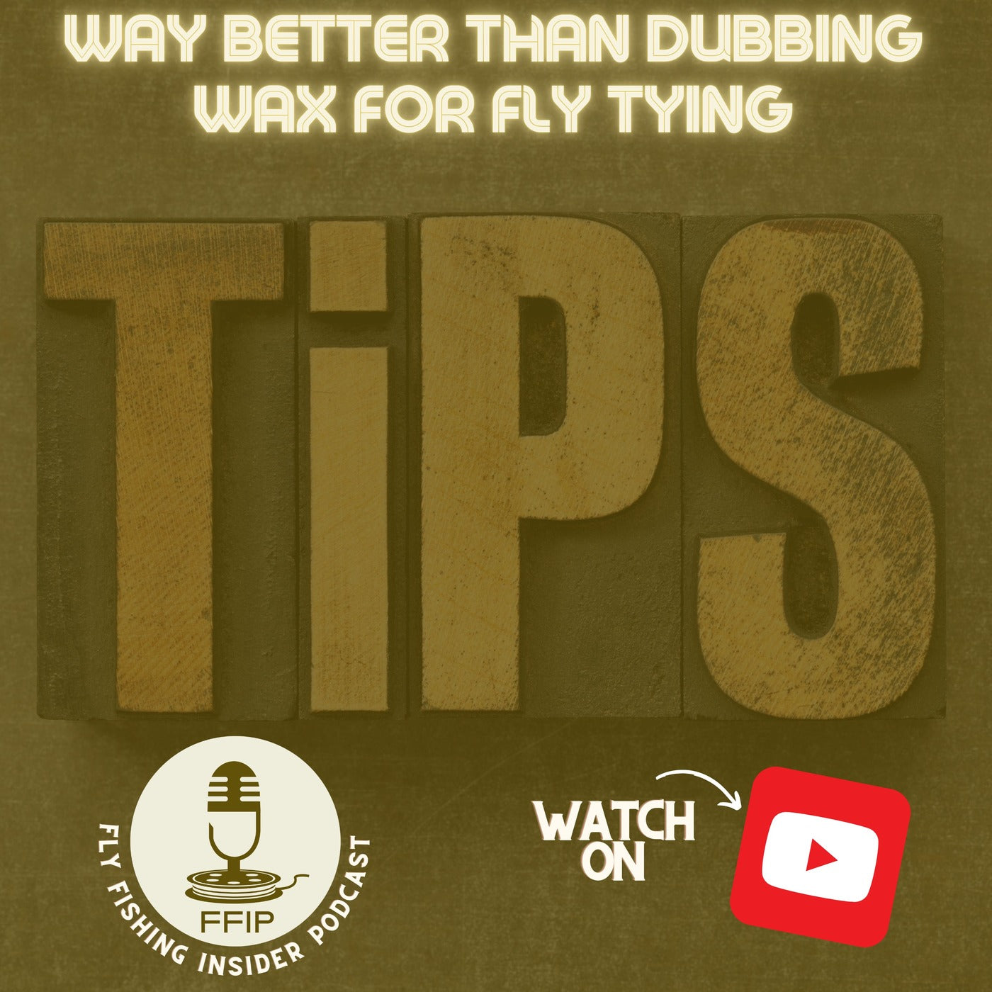 Way Better than Dubbing Wax for Fly Tying - Fly Fishing Insider Podcast episode artwork