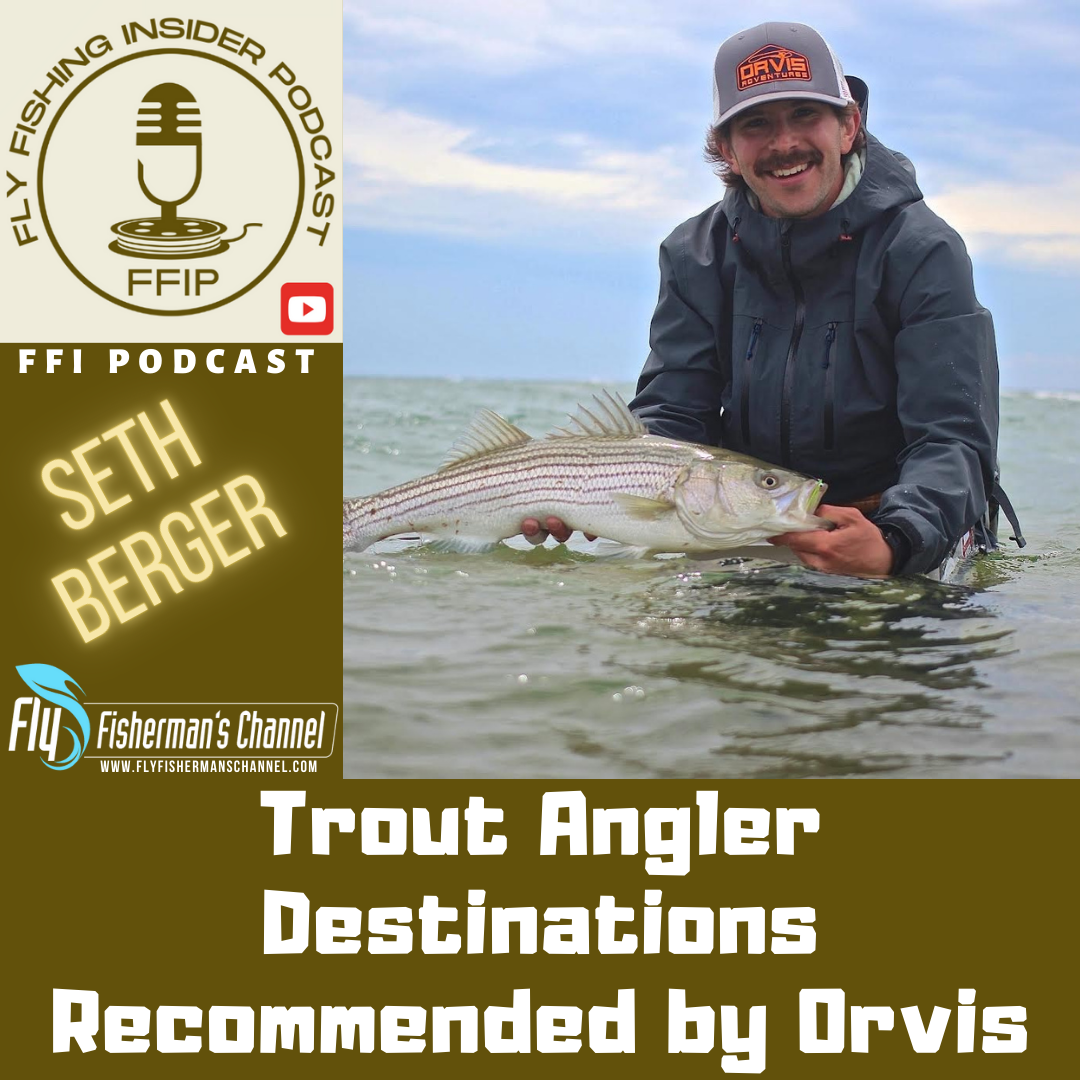 Trout Angler Destinations Recommended by Orvis - Fly Fishing Insider Podcast episode artwork