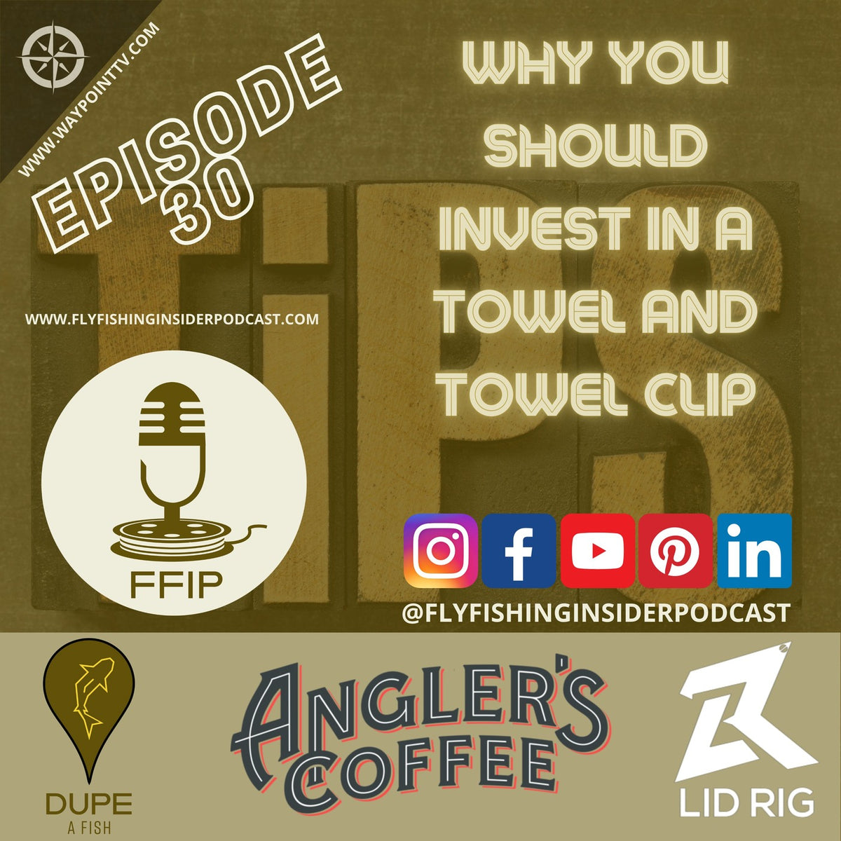 Why You Should Invest in a Towel and Towel Clip for Fly Fishing - Fly Fishing Insider Podcast episode artwork
