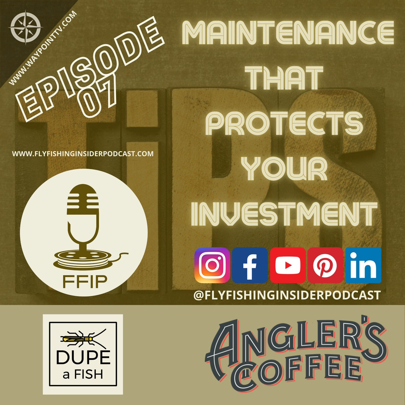 Maintenance That Protects Your Fly Fishing Investment - Fly Fishing Insider Podcast episode artwork