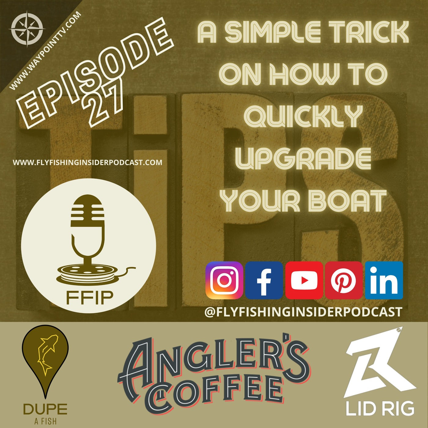 A Simple Trick on How to Quickly Upgrade Your Fishing or Drift Boat - Fly Fishing Insider Podcast episode artwork