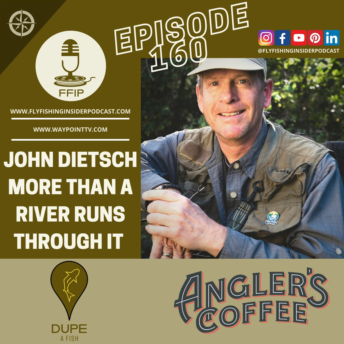John Dietsch - More than a River Runs Through It - Fly Fishing Insider Podcast episode artwork