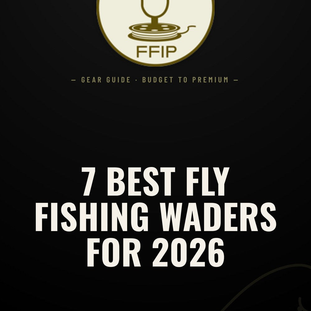 7 Best Fly Fishing Waders for 2026 cover from the Fly Fishing Insider Podcast