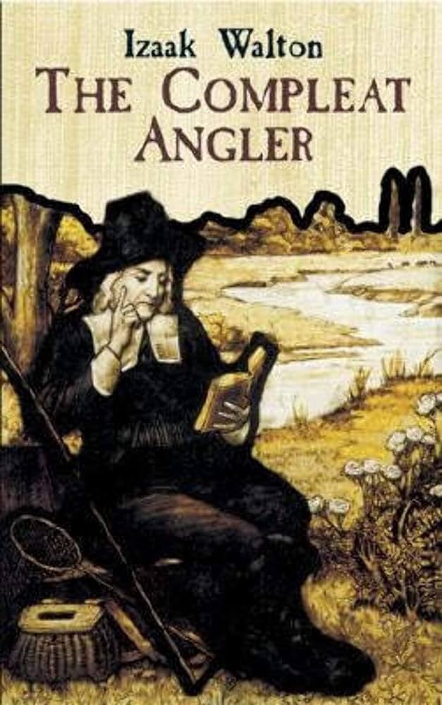 Izaak Walton - The Compleat Angler