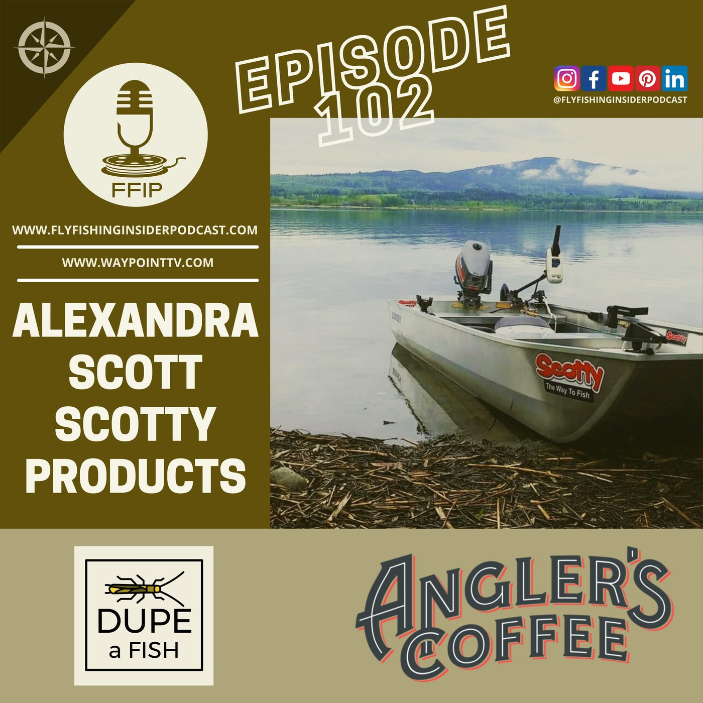 Episode 102 - Alexandra Scott - Scotty Products - Fly Fishing Insider Podcast episode artwork