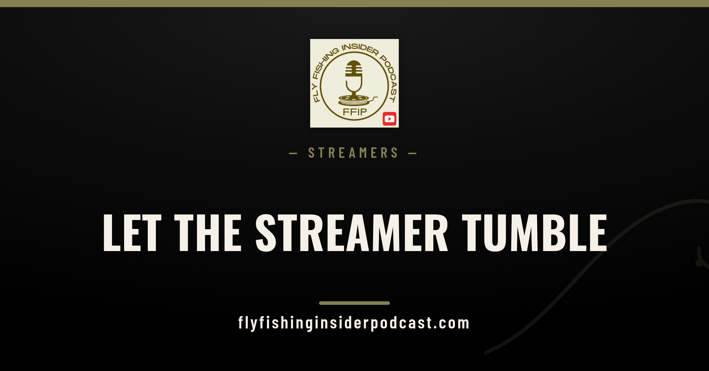 Fly Fishing Insider Podcast cover: drifting streamers dead for big brown trout in cold water