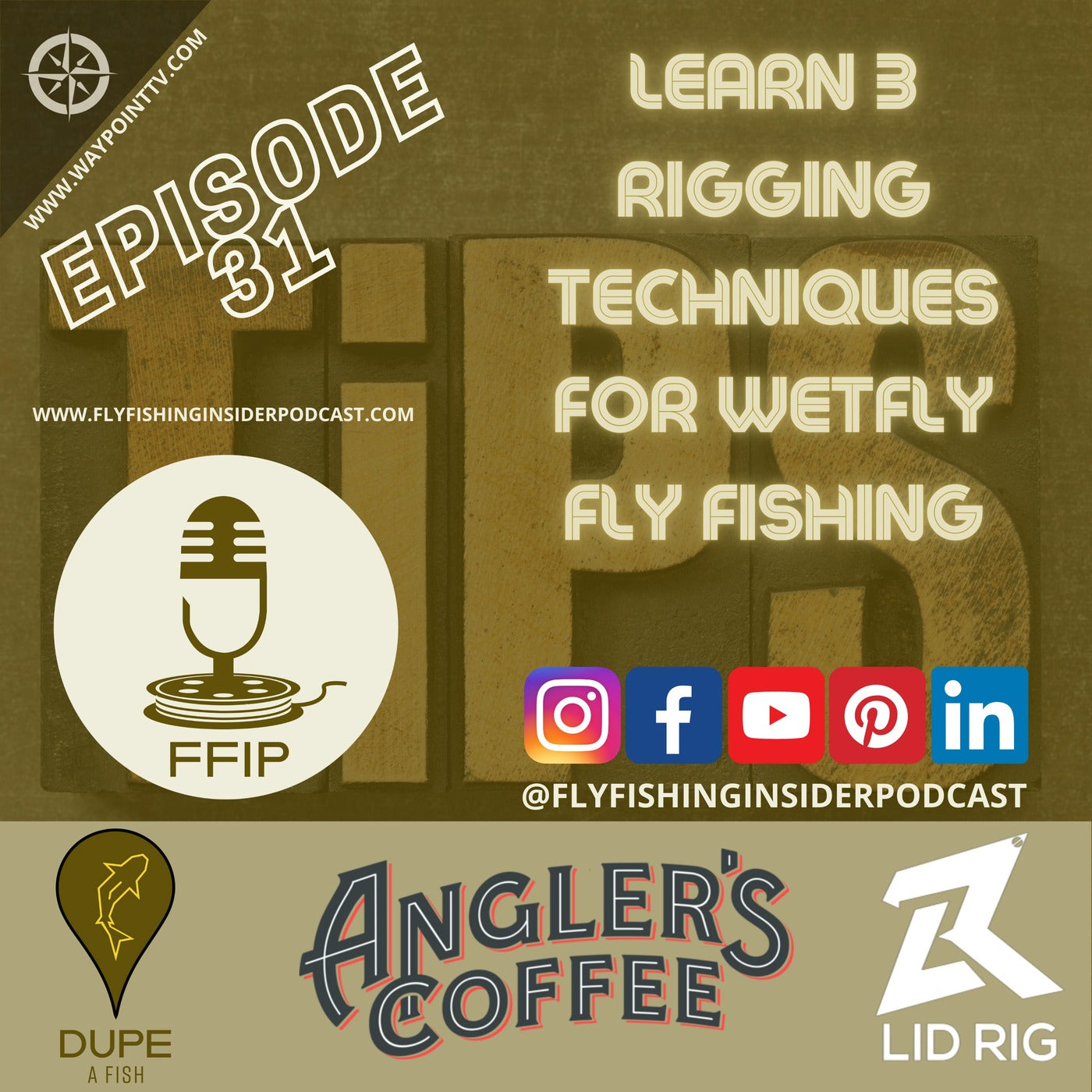 Learn 3 Rigging Techniques for Wetfly Fly Fishing Leaders - Fly Fishing Insider Podcast episode artwork