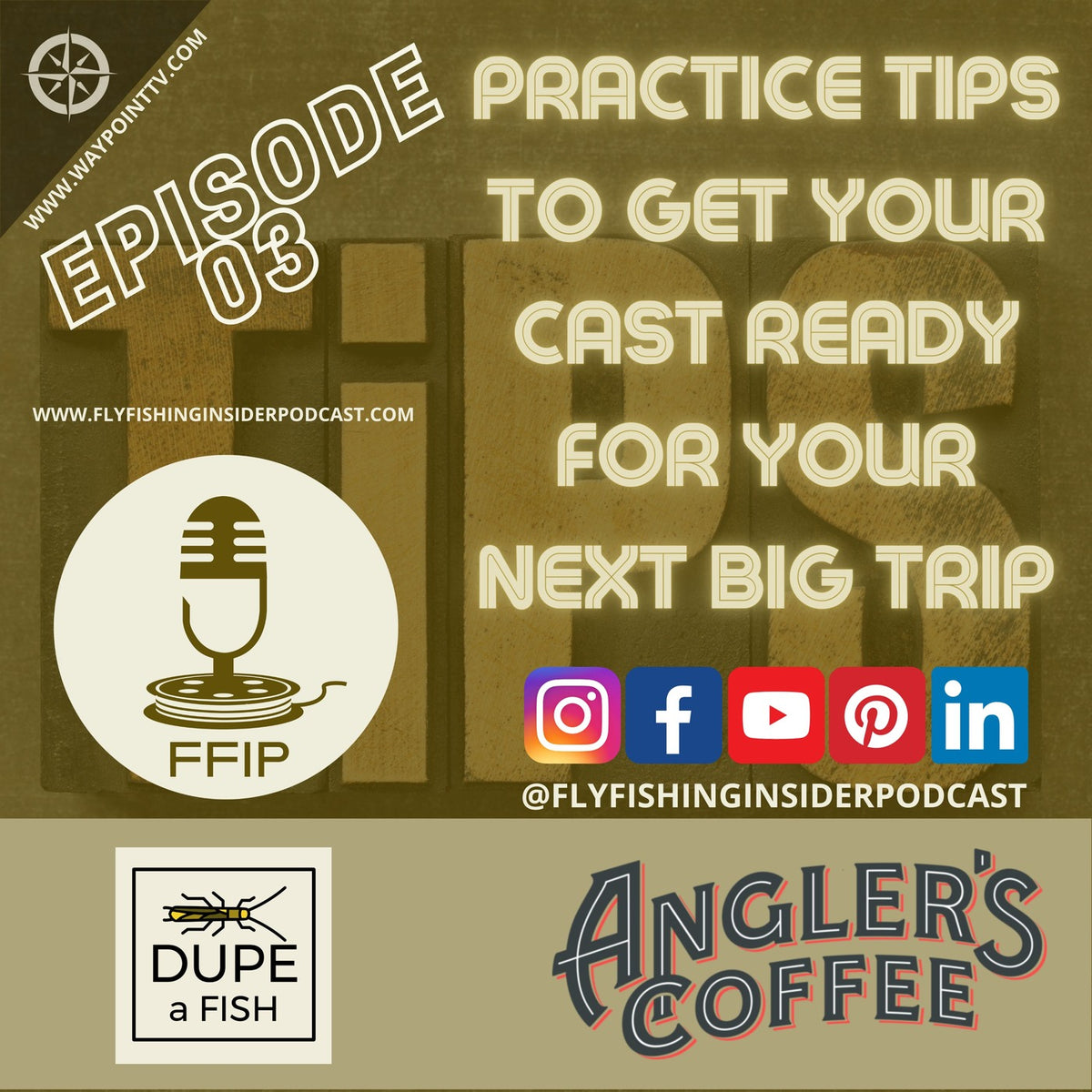 Practice Tips to Get Your Cast Ready for Your Next Big Trip - Fly Fishing Insider Podcast episode artwork
