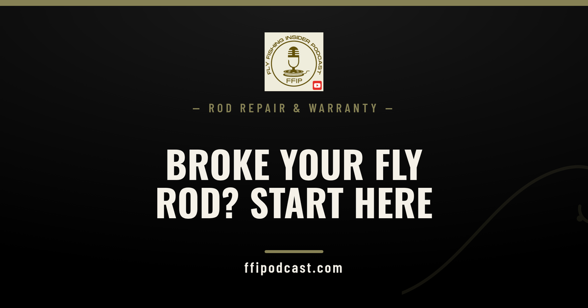FFIP cover graphic reading Broke Your Fly Rod, a guide to rod breakage, warranties and repairs