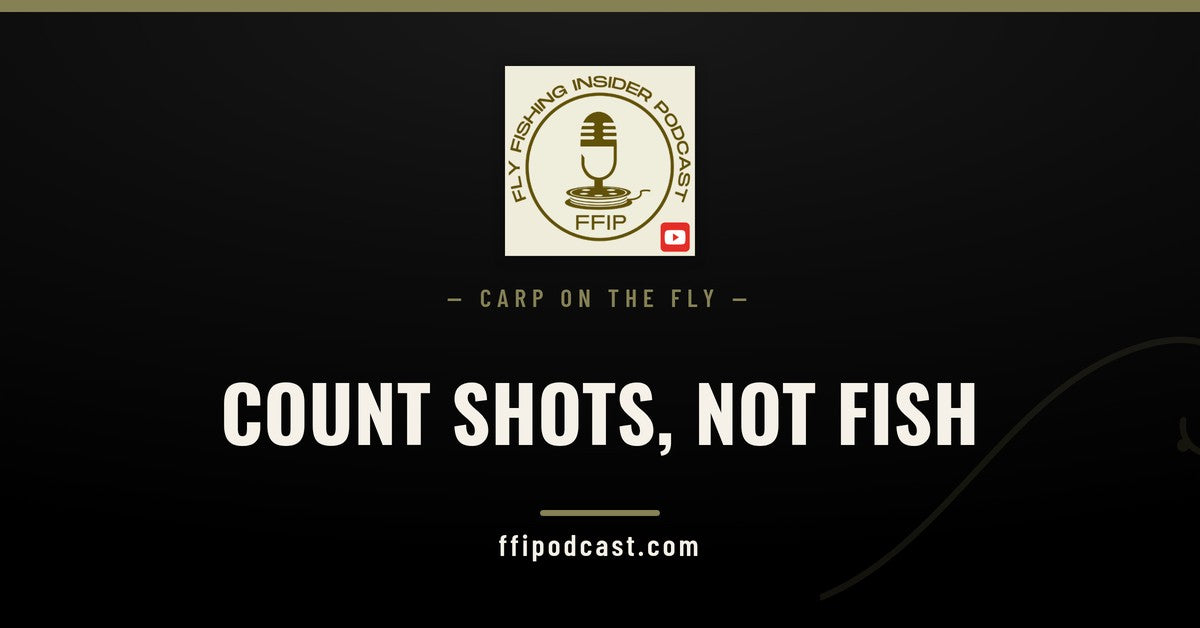 FFIP cover graphic reading "Count Shots, Not Fish" for carp fly fishing tips