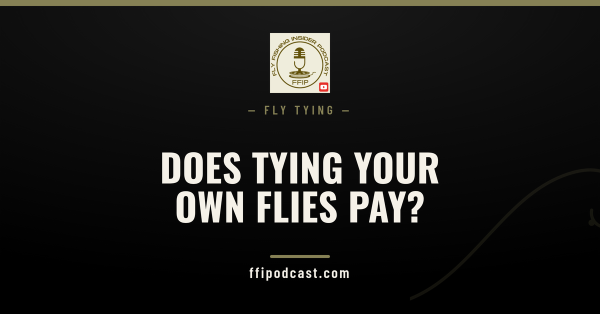 FFIP cover graphic asking whether beginners should tie their own flies, with the real cost math