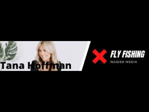 Episode 94 - Tana Hoffman - CEO of Mountainist. - Fly Fishing Insider Podcast episode thumbnail