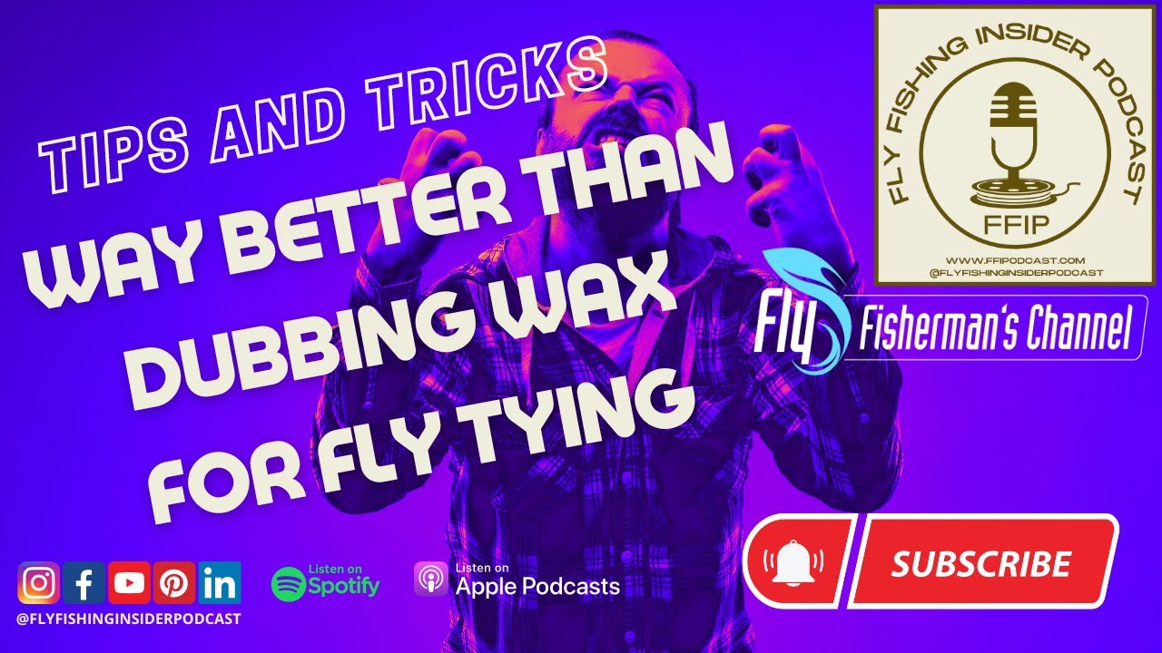 Way Better than Dubbing Wax for Fly Tying - episode cover