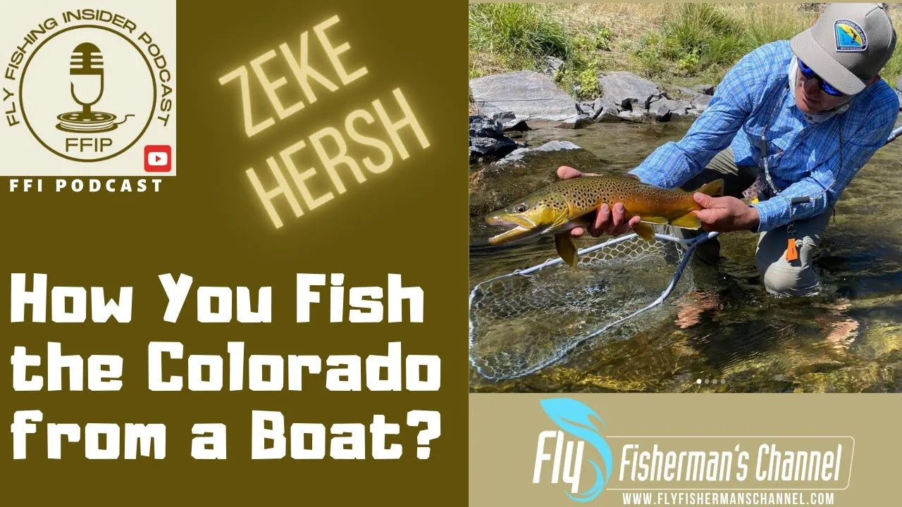 How You Fish the Colorado from a Boat? | Fly Fishing Insider Podcast