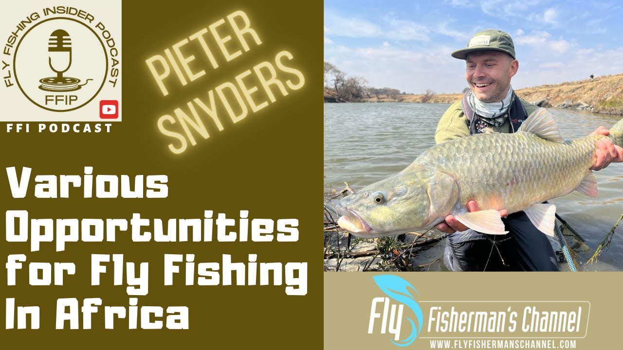 Various Opportunities for Fly Fishing In Africa - Fly Fishing Insider Podcast episode thumbnail