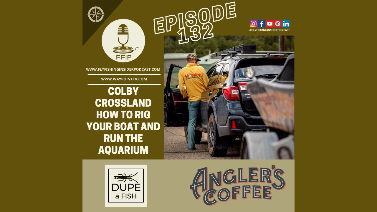 How to Rig Your Boat and Run The Aquarium on the Green River - Fly Fishing Insider Podcast episode thumbnail