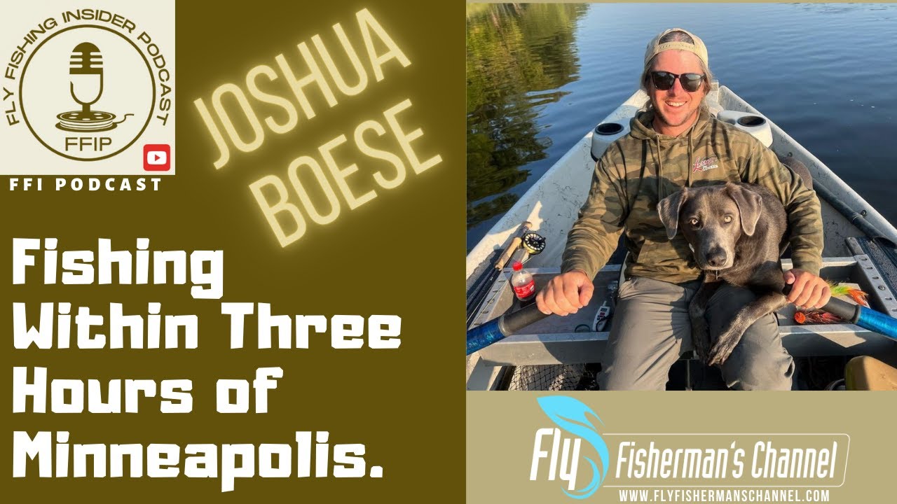 Fishing Within Three Hours of Minneapolis - Fly Fishing Insider Podcast episode thumbnail