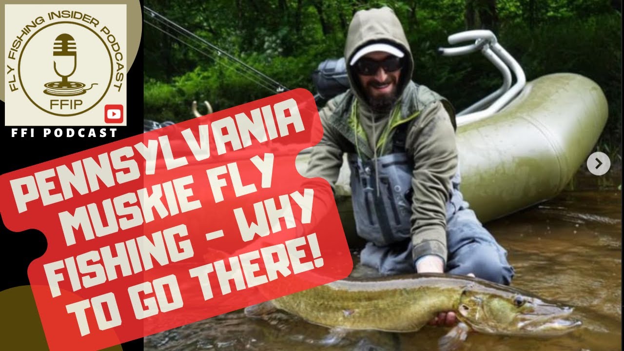 Pennsylvania muskie fly fishing