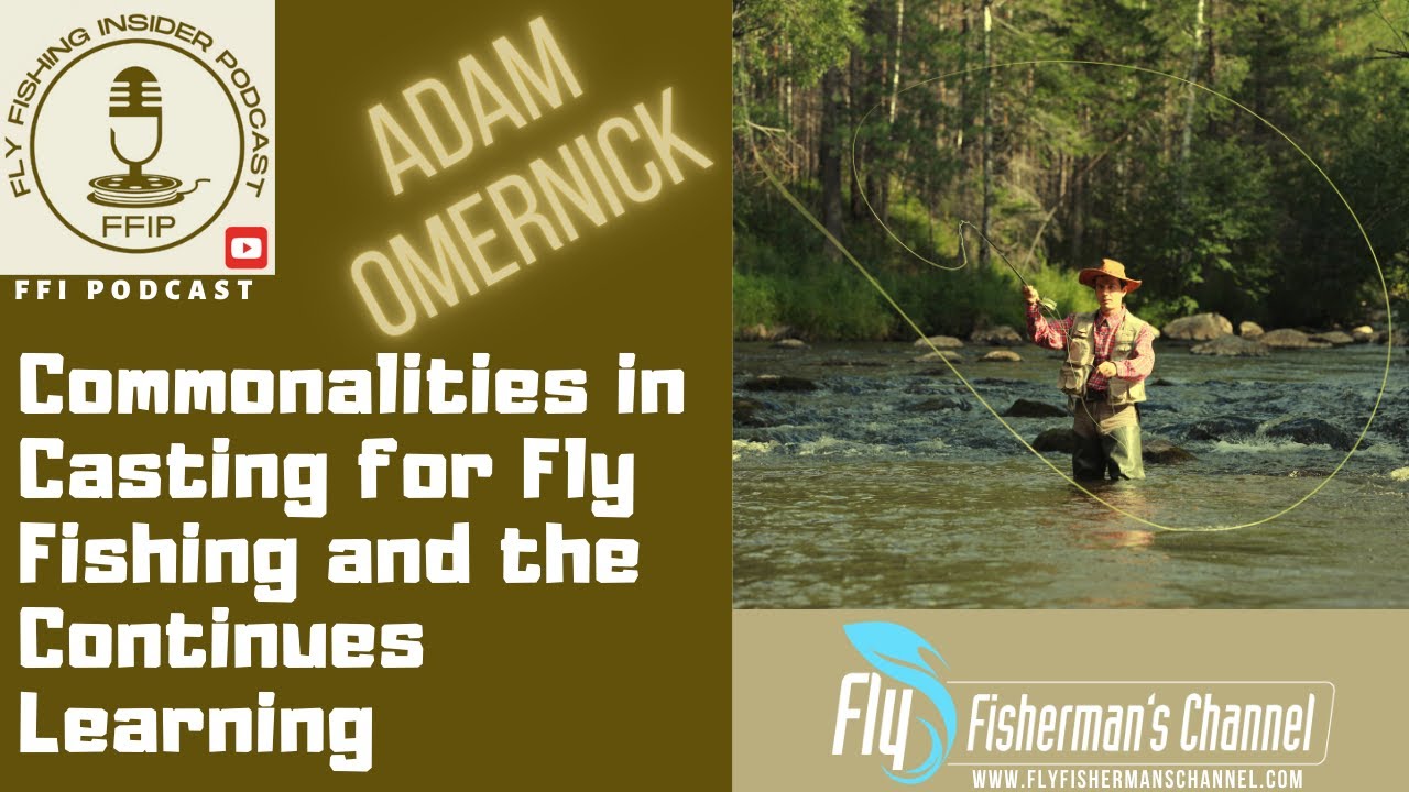 Commonalities in Casting for Fly Fishing and the Continues Learning - Fly Fishing Insider Podcast episode thumbnail
