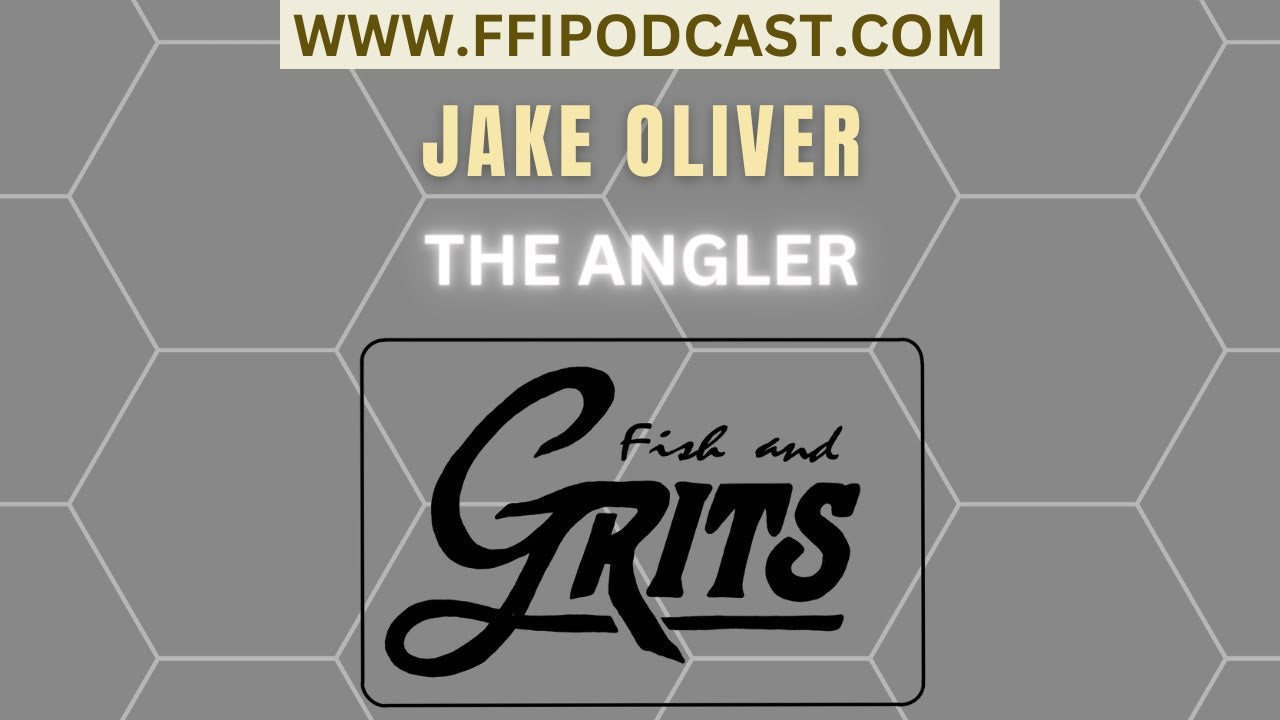 Fish and Grits - Get to Know - The Angler - Fly Fishing Insider Podcast episode thumbnail
