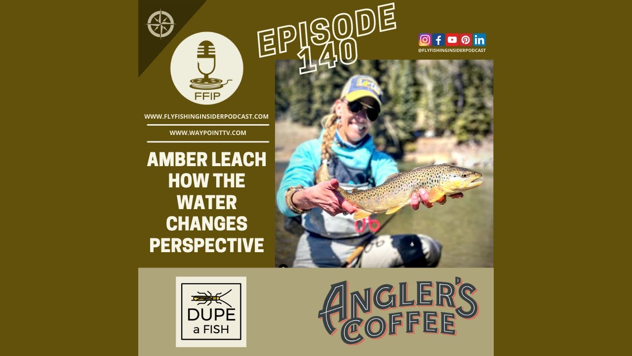 How the Water Changes Perspective when Fly Fishing - Fly Fishing Insider Podcast episode thumbnail