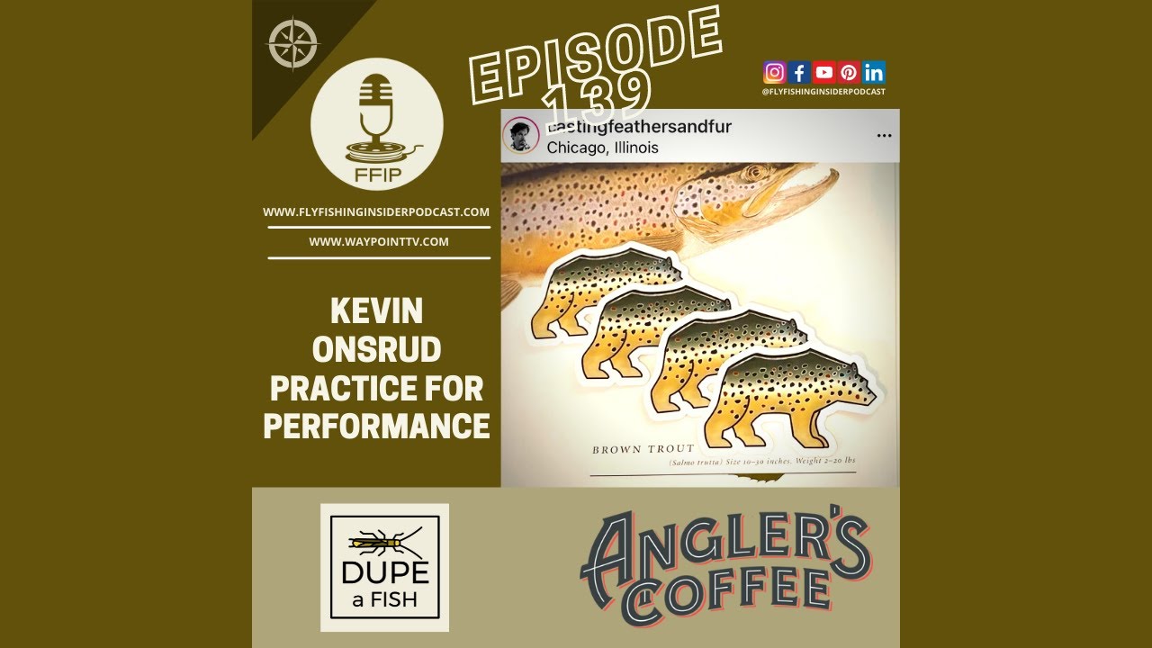 Practice Your Fly Fishing for Better Performance - Fly Fishing Insider Podcast episode thumbnail