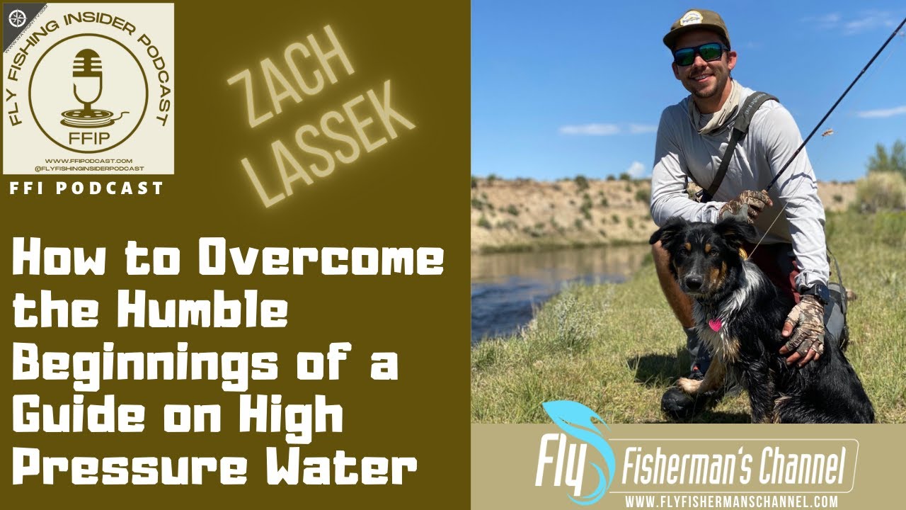 How it Feels to Be a New Guide on High Pressured Water - Zach Lassek - Fly Fishing Insider Podcast episode thumbnail