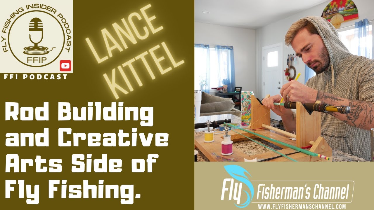 Rod Building and Creative Arts Side of Fly Fishing - Fly Fishing Insider Podcast episode thumbnail