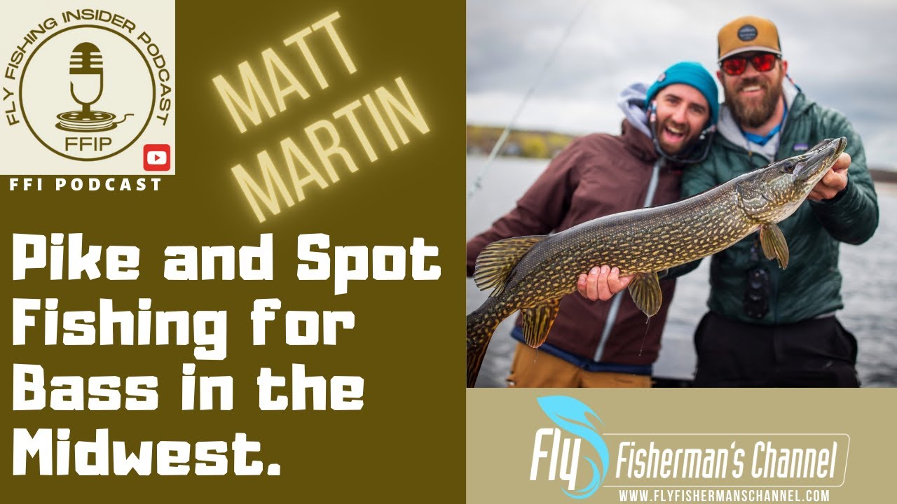 Pike and Spot Fishing for Bass in the Midwest - Fly Fishing Insider Podcast episode thumbnail