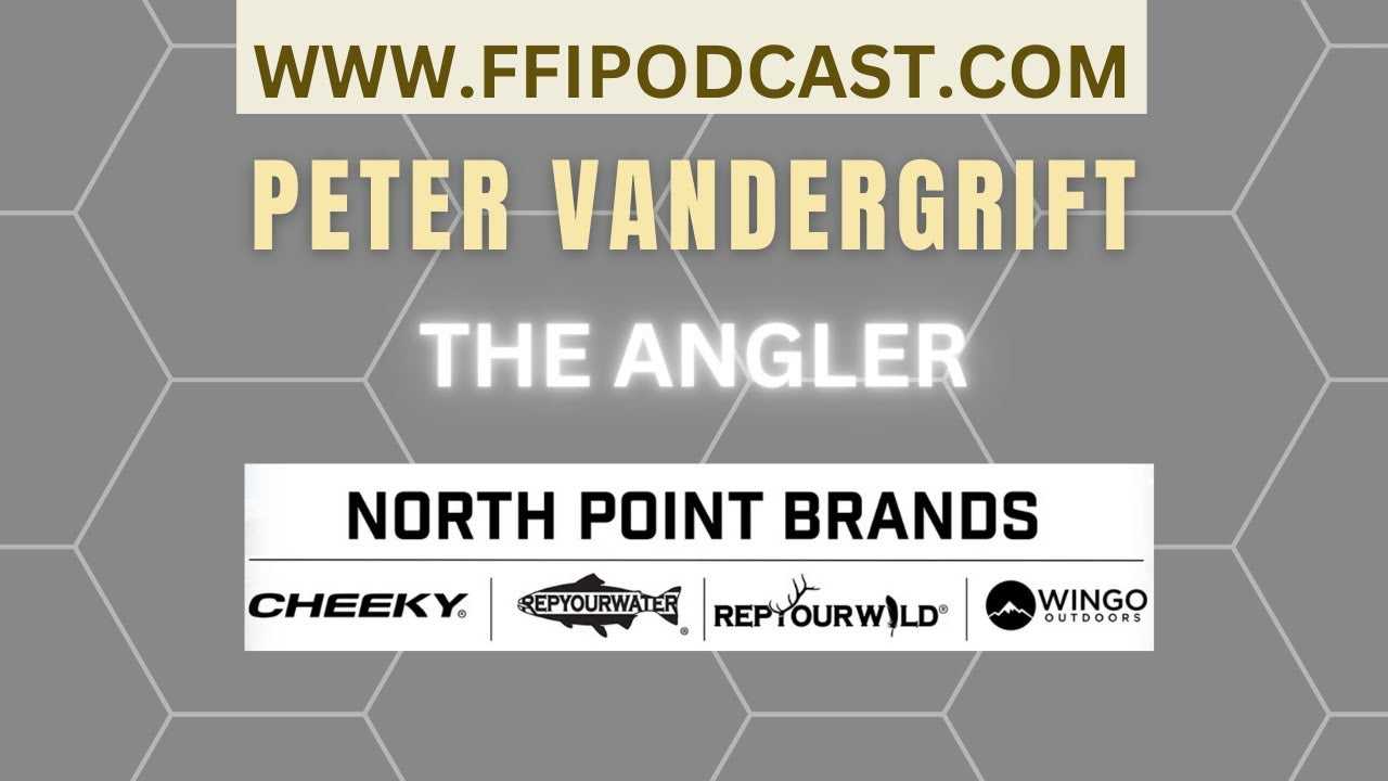 Cheeky Fly Fishing/North Point Brands - Get to Know - The Angler - Fly Fishing Insider Podcast episode thumbnail