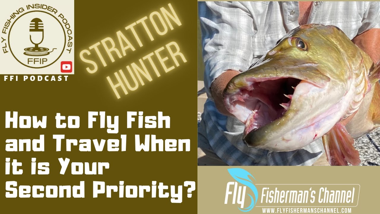 How to Fly Fish and Travel When it is Your Second Priority? - Fly Fishing Insider Podcast episode thumbnail