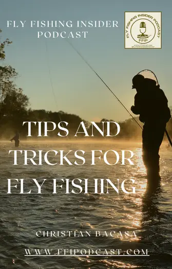 Tips and Tricks for Fly Fishing eBook by The Fly Fishing Insider Podcast