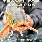 Essential Elements of Destination Travel for Anglers eBook| Fly Fishing Insider Podcast