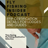 Fly Fishing Insider Podcast - Fly Fishing Destination Certification