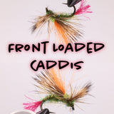 Front Loaded Caddis