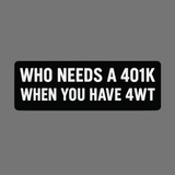 Hazy’s 401k Bumper Sticker