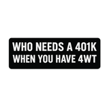 Hazy’s 401k Bumper Sticker