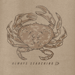 Beige hoodie front crab illustration with "ALWAYS SEARCHING" text beneath